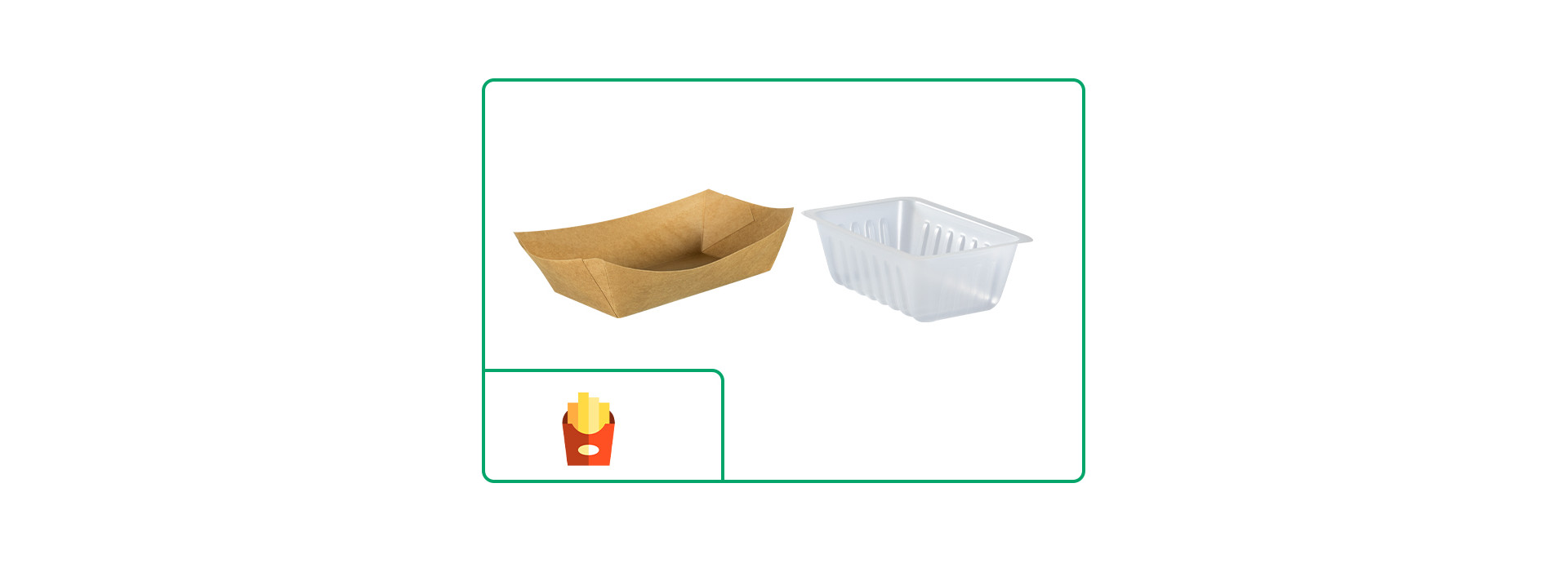 Barquettes en frites en platique ou en carton